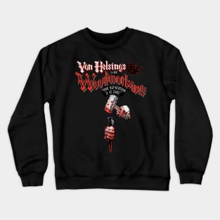 Van Helsing's Woodworking Crewneck Sweatshirt